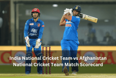 India National Cricket Team vs Afghanistan National Cricket Team Match Scorecard