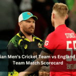 Australian Men's Cricket Team vs England Cricket Team Match Scorecard