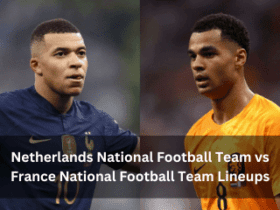 Netherlands National Football Team vs France National Football Team Lineups